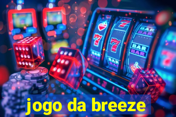 jogo da breeze